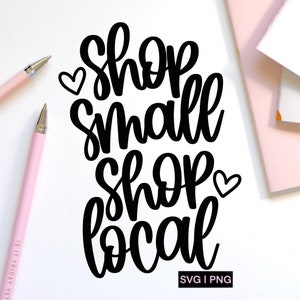 Shop small shop local svg, small business svg, support local svg, small business owner svg, hand lettered svg, small biz svg, cricut svg