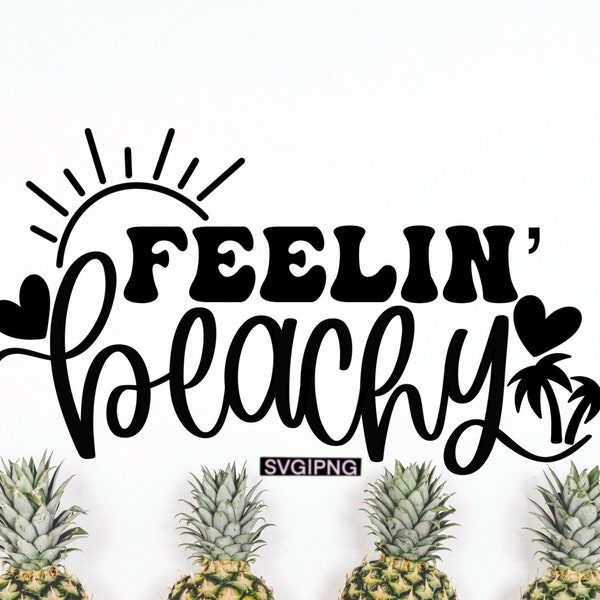 Feelin' beachy svg, beach bag svg, beach shirt svg, beach babe svg, funny beach svg, hand lettered svg, beach quote svg, beachy vibes svg