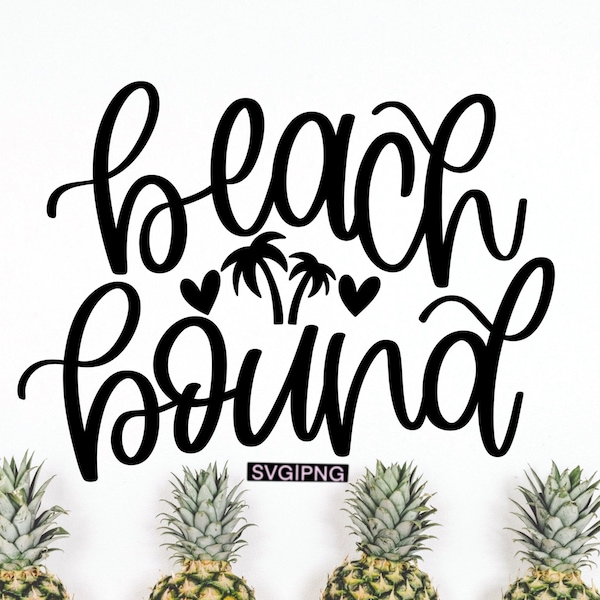 Beach bound svg, beach shirt, vacation shirt svg, beach vibes svg, beach trip svg, beach please svg, beach life svg, beach bag svg,beach png