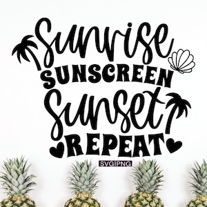 Soluppgång solskyddsmedel solnedgång upprepa svg, sommartröja svg, sommarvibbar svg, strandtröja svg, strandsemester svg, handbokstäver svg, sommar png