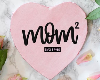 Download Mom Of Two Svg Etsy