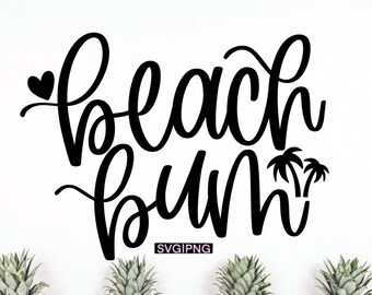 Beach bum svg, beach time svg, summer vacation svg, beach shirt svg, beach babe svg, palm trees svg, hand lettered svg, beach life svg, png