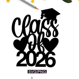 Klasse van 2026 SVG-PNG | Afstuderen gesneden bestand | Seniorenontwerp 2026 | Cricut en silhouet SVG