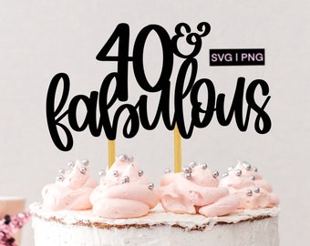 Download 40th Cake Topper Svg Etsy