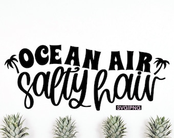 Ocean air salty hair svg, summer shirt svg, beach bag svg, beach life svg, hand lettered svg, beach quote svg, beach vibes svg, summer svg