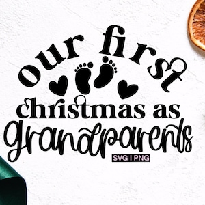 Notre premier noël en tant que grands-parents svg, premier noël svg, cadeau de noël pour les grands-parents svg, ornement de noël svg, noël svg