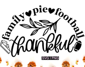 Familie taart voetbal dankbaar svg, thanksgiving svg, herfst shirt svg, voetbal svg, handlettered svg, herfst decor svg, vriendengiving svg, png
