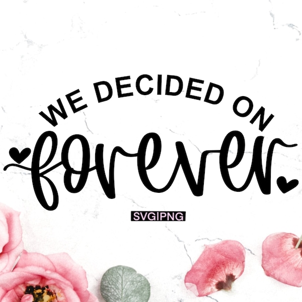 Autocollant Mural "We Decided On Forever" - Décoration Romantique Pour La Chambre - 8x48 Pouces