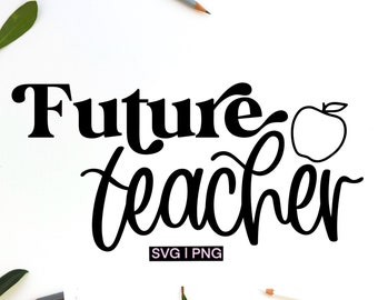 Puede incluir: Diseño gráfico en blanco y negro con el texto "Future Teacher" y un contorno simple de una manzana. El texto "SVG | PNG" está debajo del diseño.