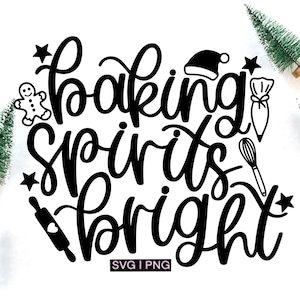 Może przedstawiać: Czarno-biały projekt graficzny z tekstem "Baking Spirits Bright" otoczony świątecznymi ilustracjami, w tym piernikowym ludzikiem, czapką Świętego Mikołaja, trzepaczką, gwiazdą i rękawem cukierniczym.