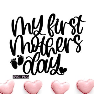 Mi primer día de la madre svg, regalo del día de la madre svg, nueva mamá svg, camisa del día de la madre svg, svg con letras a mano, primer día de la madre svg