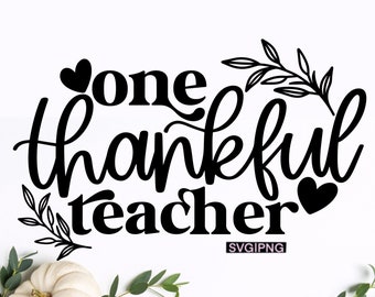 May include: Black and white graphic design with the text "one thankful teacher" with two small hearts and a leafy branch design. The design is on a white background with white pumpkins and green leaves.