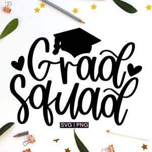 Grad squad svg, graduation shirt svg, graduation day svg, senior shirt svg, hand lettered svg, graduation quote svg, graduation squad svg