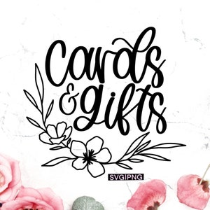 Cards and gifts svg, wedding sign svg, wedding reception svg, wedding gifts svg, bridal shower sign svg,gift table sign svg,handlettered svg