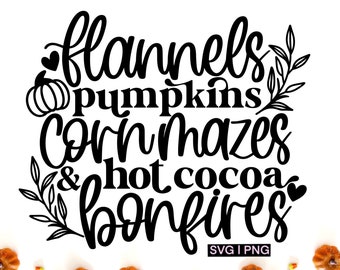 Fall shirt svg, fall quote svg, flannels svg, pumpkins svg, corn maze svg, hot cocoa svg, bonfires svg, fall bucket list svg, fall decor svg