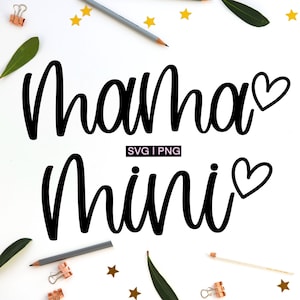 Mama svg, mini svg, mama and mini svg, mommy and me svg, mama and mini matching shirt svg, mom shirt svg, baby shirt svg, Mother&#39;s day svg