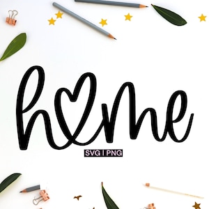 Home svg, hand lettered svg, home png, home decor svg, family svg, house svg, love svg, svg cut files, home sign svg, home sweet home svg