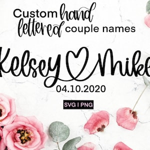 Noms personnalisés svg, noms de couple avec coeur svg, svg cadeau de mariage, svg anniversaire, noms de couple svg, svg lettrage à la main, svg personnalisé, noms svg