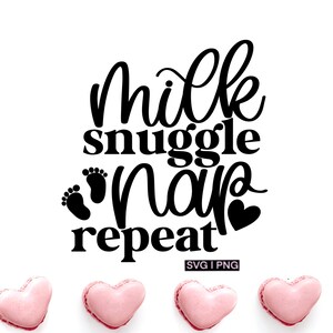 Melk lekker dutje herhalen svg, pasgeboren svg, babydouche svg, nieuwe baby svg, baby jongen svg, baby meisje svg, kwekerij decor svg, schattige baby offerte svg