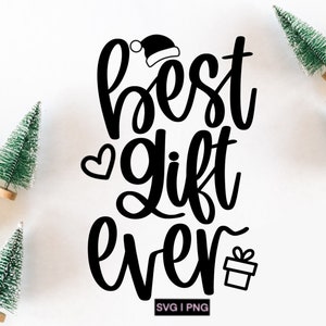 O melhor presente de todos os tempos svg, natal bebê svg, recém-nascido natal svg, bebê natal svg, maternidade natal svg, svg com letras à mão, natal bebê svg