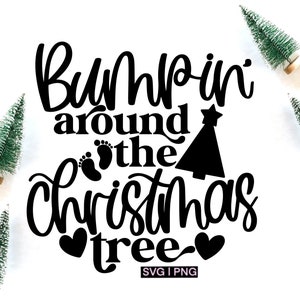 Se cogner autour du sapin de Noël svg, svg grossesse Noël, bébé Noël Noël, chemise grossesse Noël svg, svg nouvelle maman Noël Noël, png