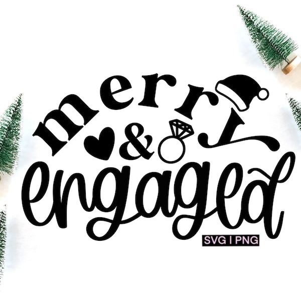 Merry and engaged svg, engaged christmas svg, newly engaged christmas svg, our first christmas svg, hand lettered svg, engaged ornament svg