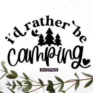Prefiero estar acampando svg, camisa de camping svg, taza de camping svg, camping lover svg, camping tote bag svg, happy camper svg, camp life svg, png
