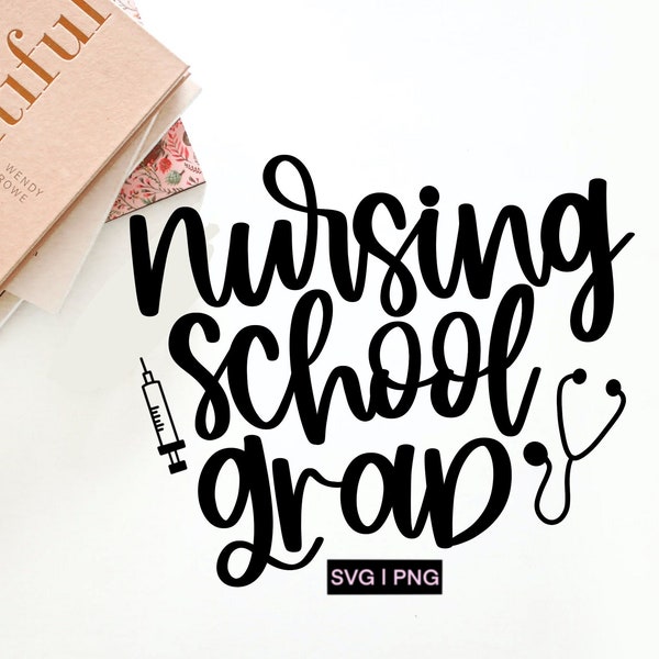 Nursing school grad svg, nurse shirt svg, nurse grad svg, nursing school svg, hand lettered svg, nursing graduate svg, nurse gift svg, png