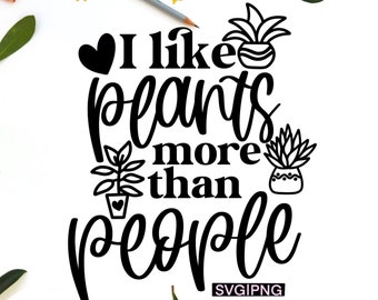 May include: Black and white graphic design with the text "I like plants more than people". The graphic includes a heart, a pineapple, a potted plant, and a cactus.