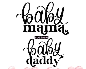 Baby mama svg, Baby daddy svg, pregnancy announcement svg, new mom svg, new dad svg, mom to be svg, dad to be svg, expecting svg, baby svg