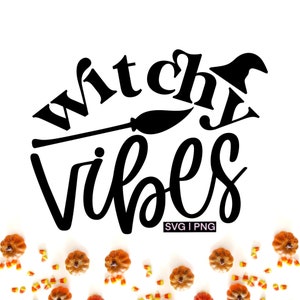 Witchy vibes svg, halloween shirt svg, halloween mug svg, witchy svg, funny witch svg, witch quote svg, basic witch svg, witch broom svg