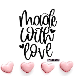 Made with love svg, neugeborene svg, small business svg, handbeschriftete svg, handgemachte Geschenk svg, valentine svg, home made svg, cute baby svg, png