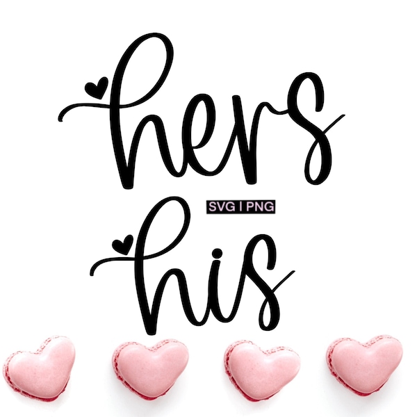 his and hers svg, wedding svg, couple svg bundle, husband and wife svg, his svg, hers svg, matching mugs svg, svg files for cricut, love svg