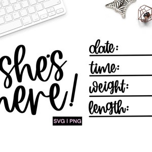 Baby announcement svg, birth stats svg, she&#39;s here svg, baby girl svg, newborn sign svg, baby stats svg, newborn svg, hand lettered svg, png