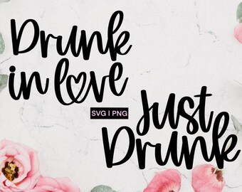 Free Free 299 Drunk In Love Svg Free SVG PNG EPS DXF File