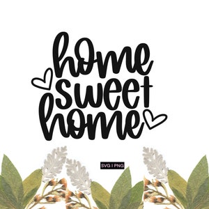Home sweet home svg, home svg, home decor svg, family svg, welcome sign svg, hand lettered svg, house svg, welcome home svg, home cut files