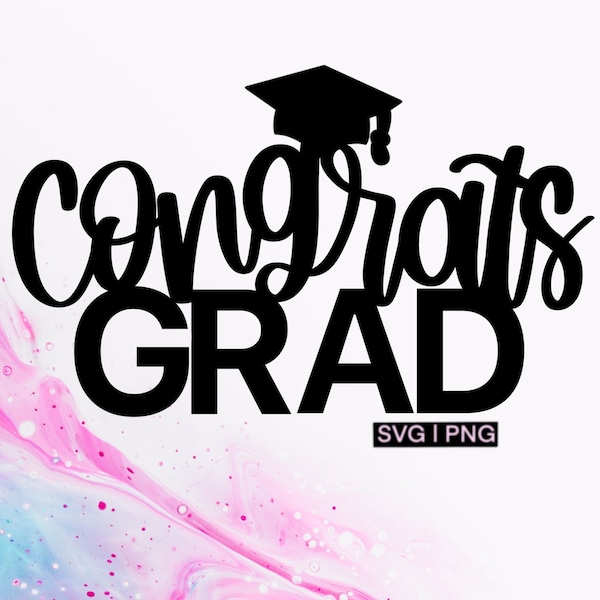 Congrats grad svg, graduation cake topper svg, graduation cap svg, graduation party svg, hand lettered svg, graduation cut file, grad svg