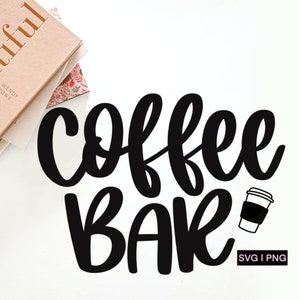 Coffee bar svg, coffee lover svg, coffee sign svg, kitchen svg, coffee bar sign svg, coffee quote svg, hand lettered svg, cricut cut files