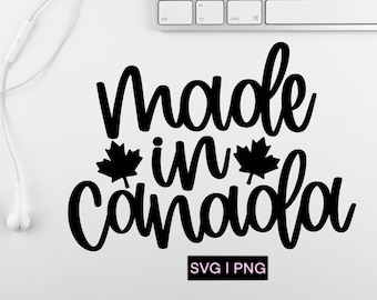 Made in Canada svg, Canadian made svg, Canada svg, maple leaf svg, canadian svg, hand lettered svg, made in svg, canada clip art, canada png