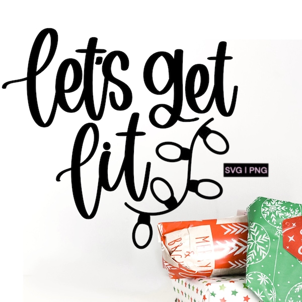 Let's get lit svg, christmas wine svg, christmas drink svg, christmas lights svg, funny christmas svg, christmas shirt svg,christmas mug svg