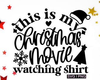 This is my christmas movie watching shirt svg, christmas movie svg, christmas shirt svg, christmas movie watching svg, hand lettered svg