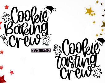 Cookie baking crew svg, cookie tasting crew svg, christmas cooking svg, christmas baking svg, christmas shirts svg, hand lettered svg, png