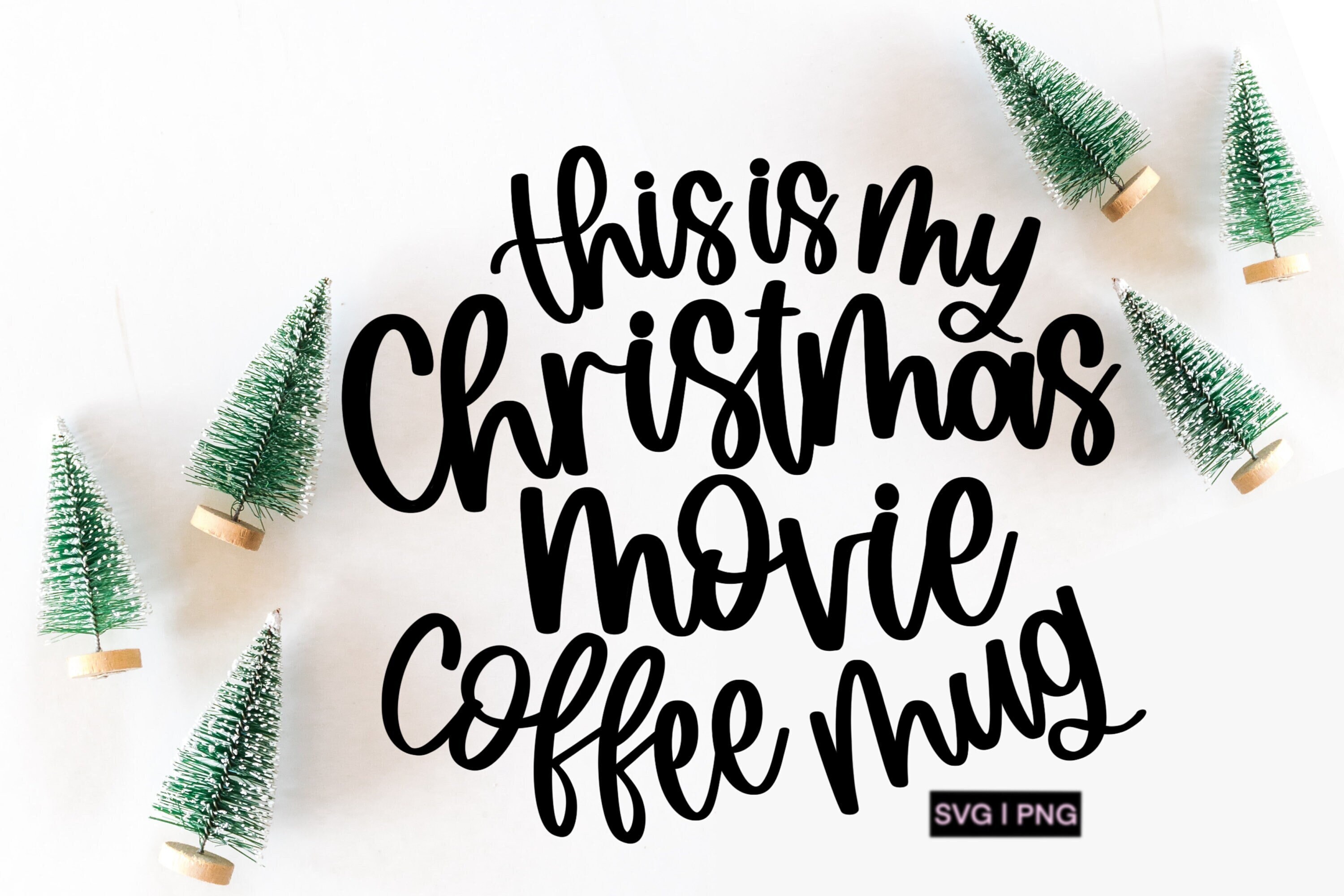 This is My Christmas Movie Coffee Mug Svg Christmas Mug Svg Etsy