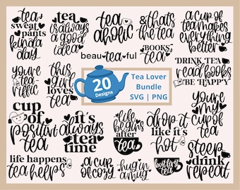 Tea lover svg bundle, tea quotes svg, tea cup svg, tea shirt svg, tea mug svg, tea sayings svg, hand lettered svg, tea drinker svg, tea svg