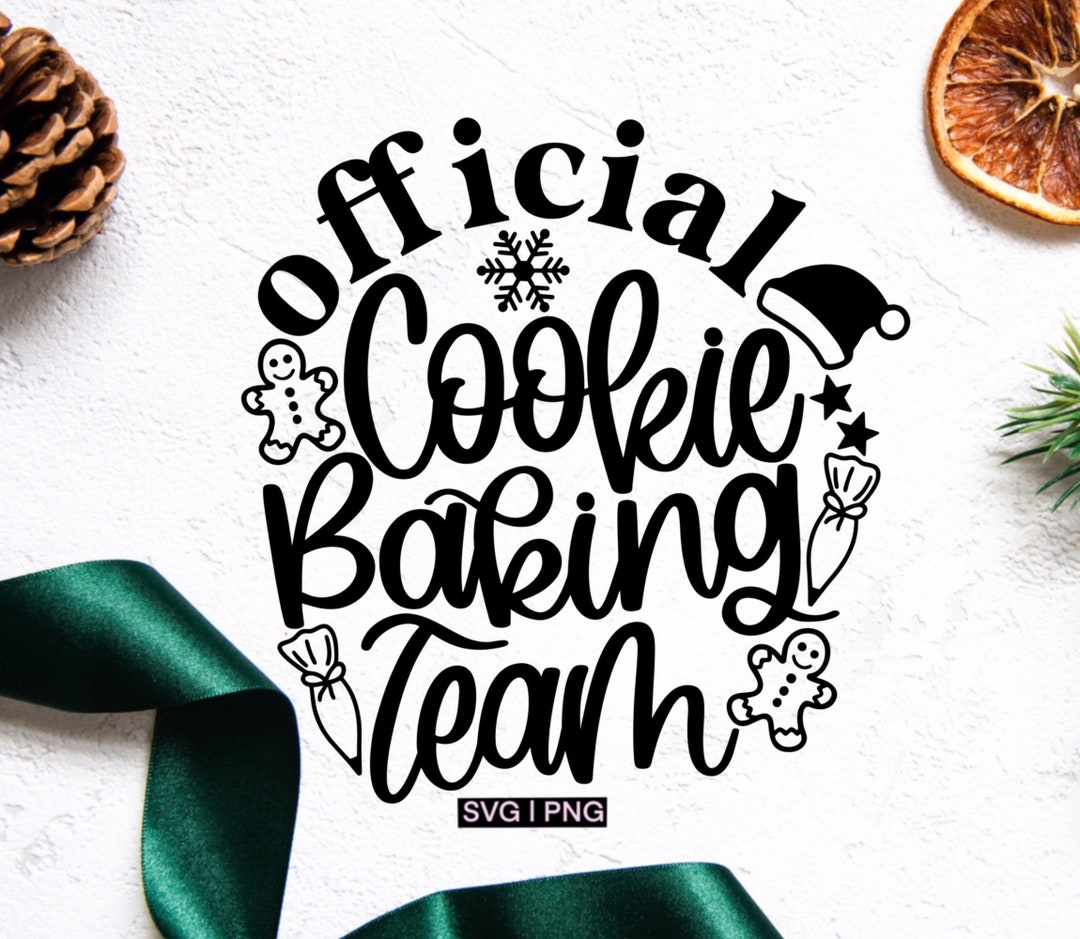Official Cookie Baking Team Svg, Christmas Baking Shirt Svg, Cookie