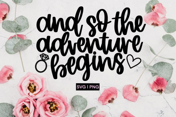 And so the Adventure Begins Svg Wedding Svg Wedding Quote | Etsy
