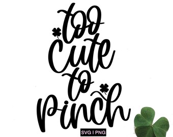 Trop mignon pour pincer svg, st patricks day svg, baby shamrock svg, baby st patricks svg, kids st patricks day svg, lettré à la main svg, mignon svg