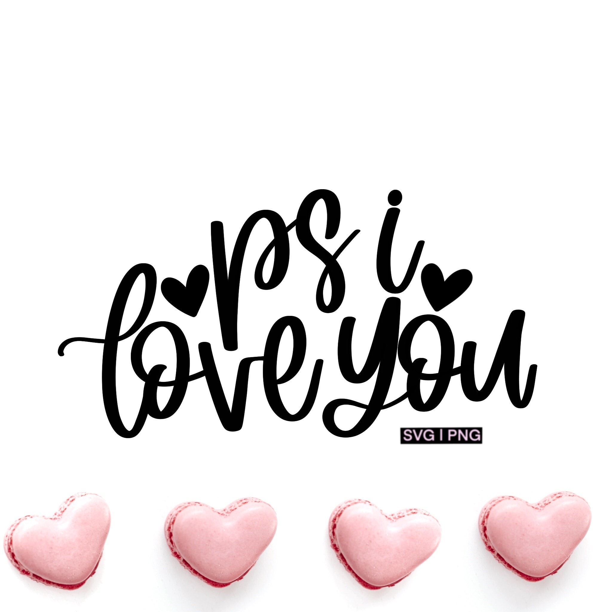 Ps I Love You Svg - Etsy