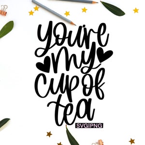 Tu es ma tasse de thé svg, amateur de thé svg, thé svg, tasse de thé svg, svg lettré à la main, mais premier thé svg, fichiers de coupe de thé, torchon svg