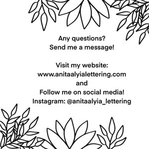 K&ouml;nnte beinhalten: Schwarz-wei&szlig;-Illustration von stilisierten Blumen mit dem Text: "Any questions? Send me a message! Visit my website: www.anitaalyialettering.com and Follow me on social media! Instagram: @anitaalyia_lettering"